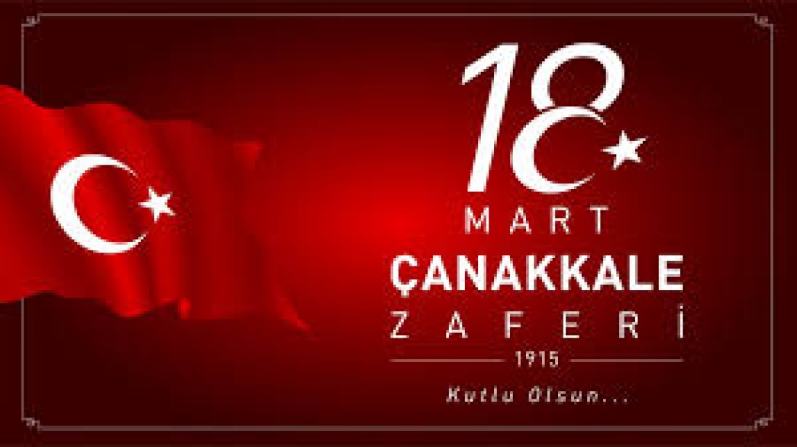 18 Mart Çanakkale Zaferinin 109. Yılı ve Şehitleri Anma Günü